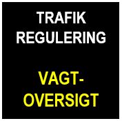 Trafikregulering VAGTOVERSIGT